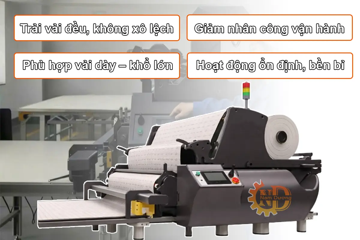 Ưu điểm máy trải vải công nghiệp