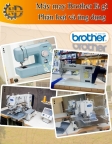 Tổng quan máy may Brother từ phân loại đến ứng dụng thực tế