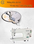 Những điều cần biết về máy may một kim công nghiệp