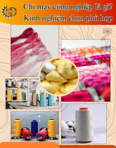 Các loại chỉ may công nghiệp phổ biến hiện nay