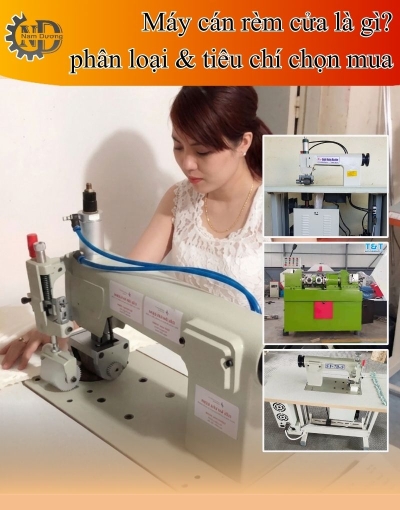 Máy cán rèm cửa giúp xưởng tăng năng suất thế nào