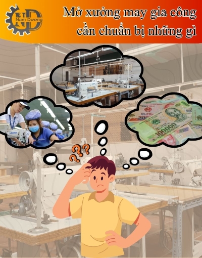 Mở xưởng may gia công cần chuẩn bị những gì cho đúng