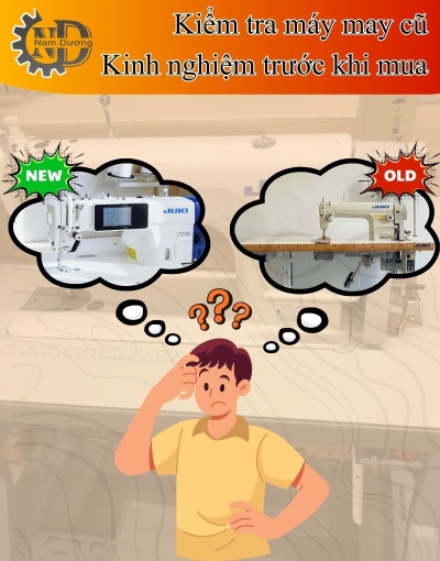 Cách kiểm tra máy may công nghiệp cũ trước khi mua