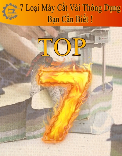 Top 7 Loại Máy Cắt Vải Thông Dụng Bạn Cần Biết !