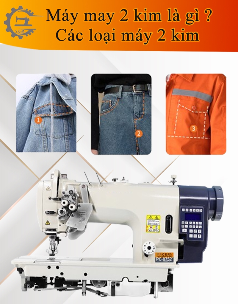 Máy May 2 Kim Là Gì ? Đặc điểm và ứng dụng của máy may 2 kim